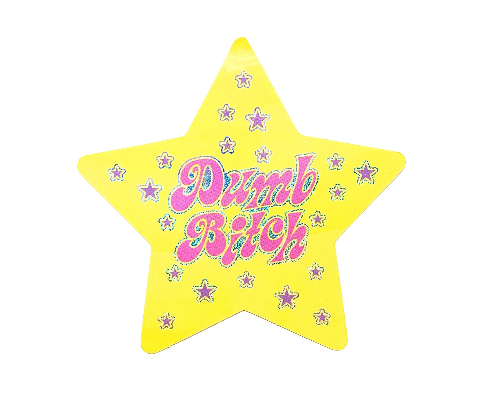 Dumb Bitch Sticker